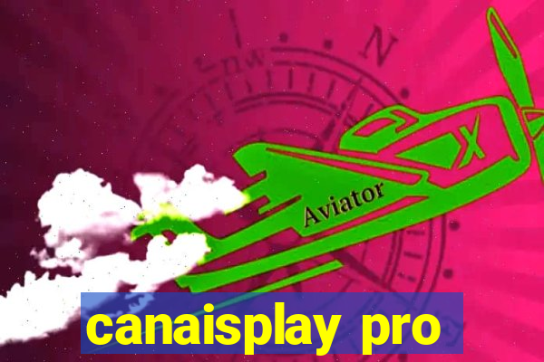 canaisplay pro